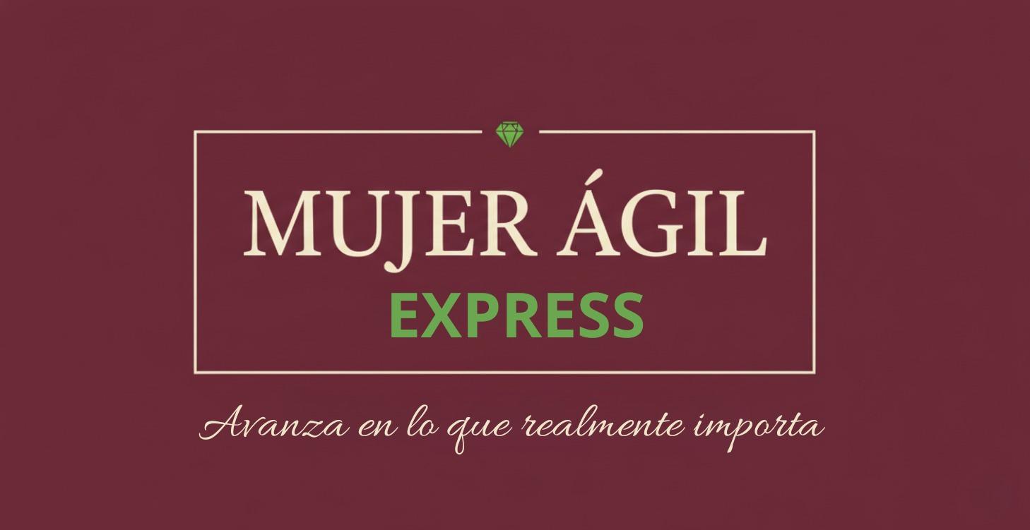WORKSHOP INTENSIVO MUJER ÁGIL EXPRESS