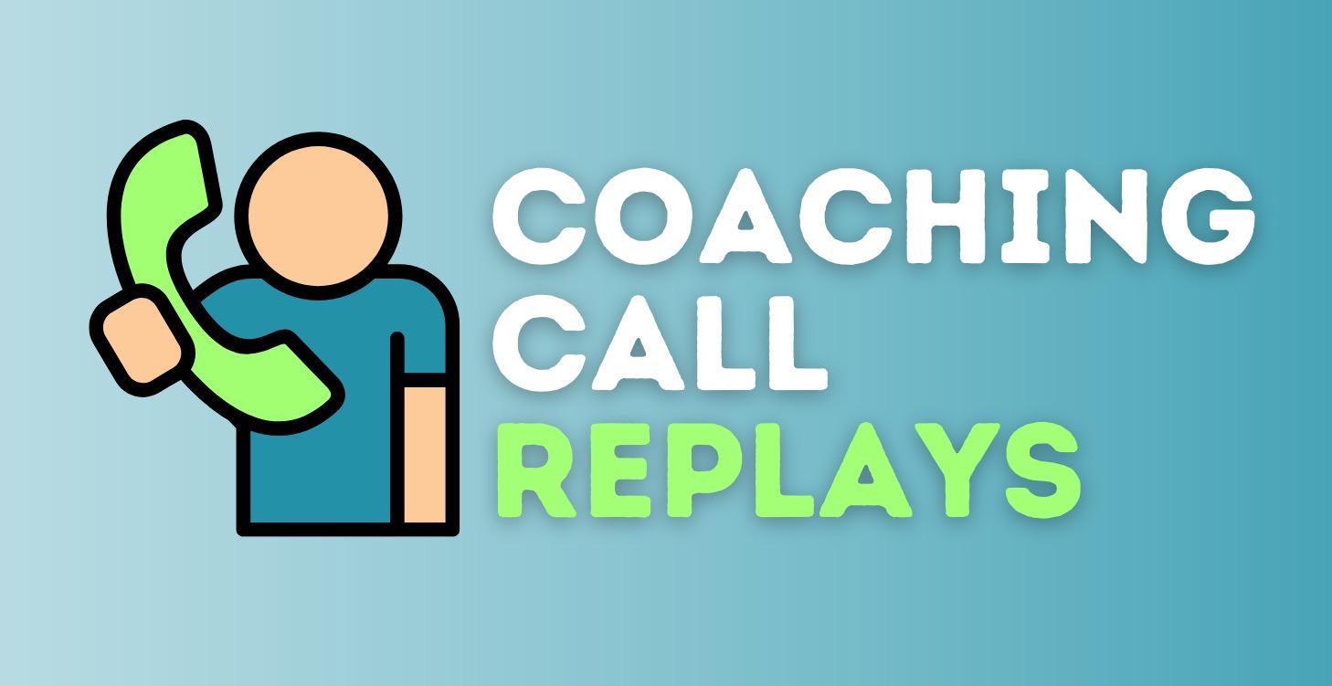 Coaching Call Replays