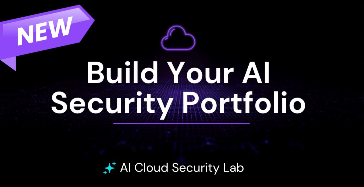 💼 Build Your AI Security Portfolio