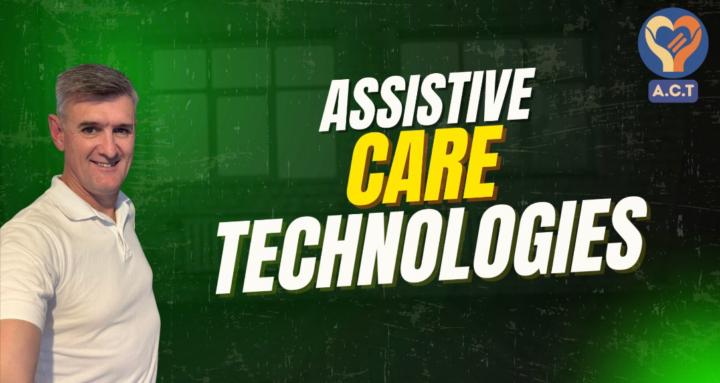 Assistive Care Technologies