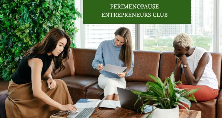 Perimenopause  Entrepreneurs 