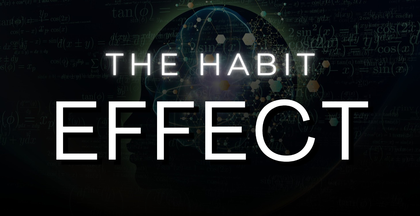 The Habit Effect