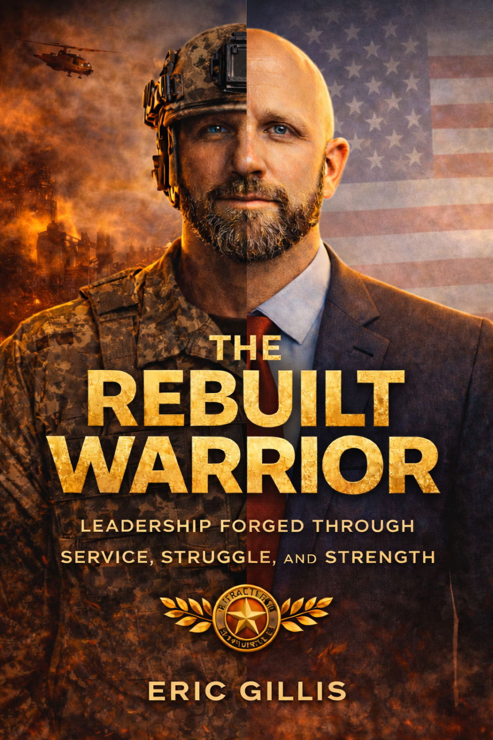 The Rebuilt Warrior