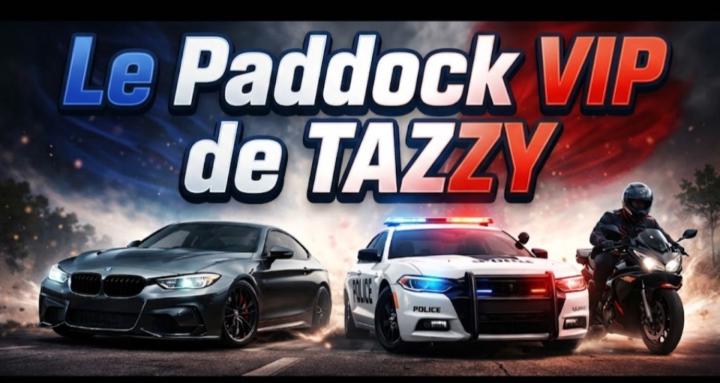 Le Paddock VIP de TAZZY