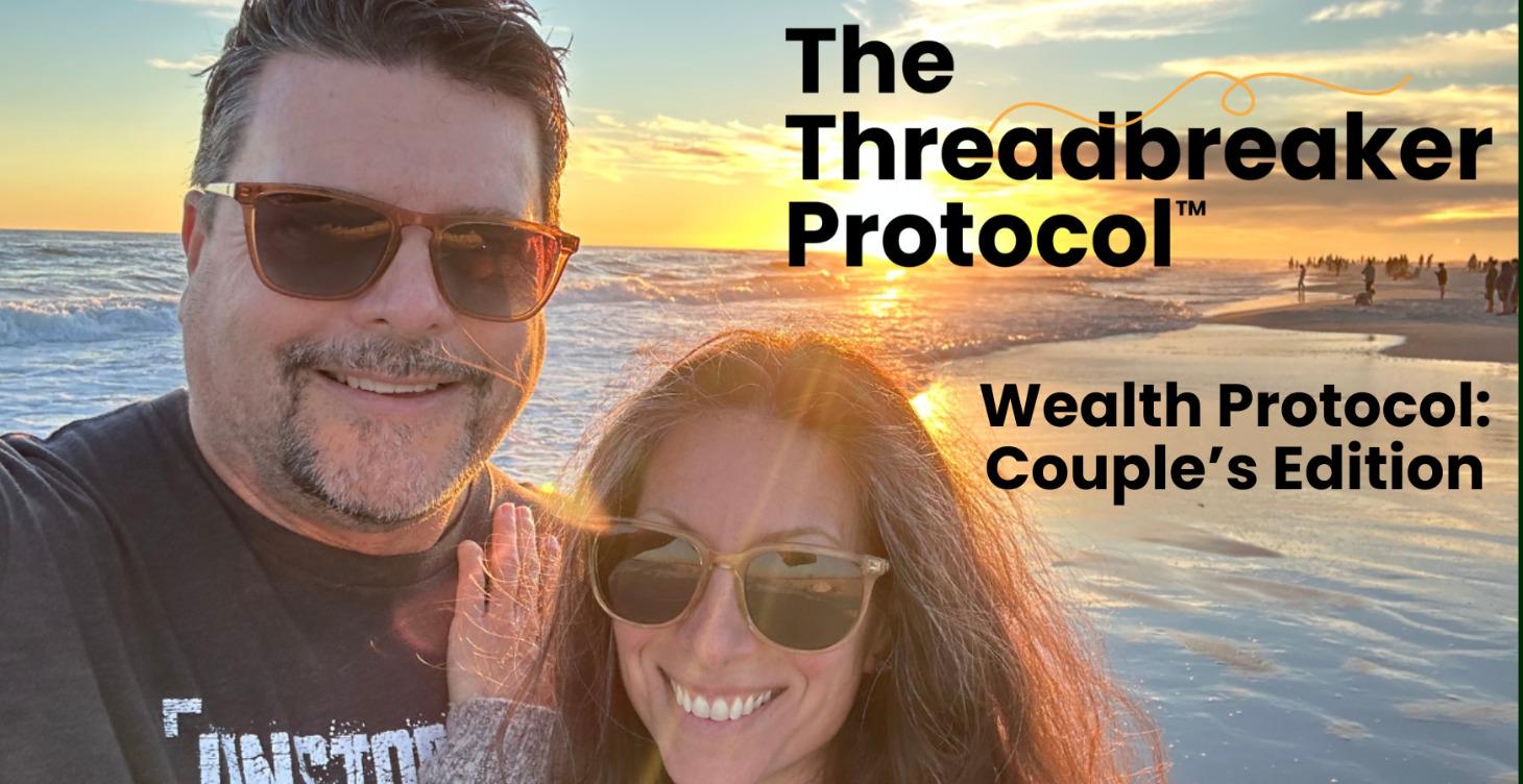 Threadbreaker Wealth Protocol: Couple's Edition
