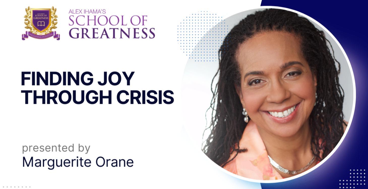 Finding Joy through Crisis by Marguerite Orane
