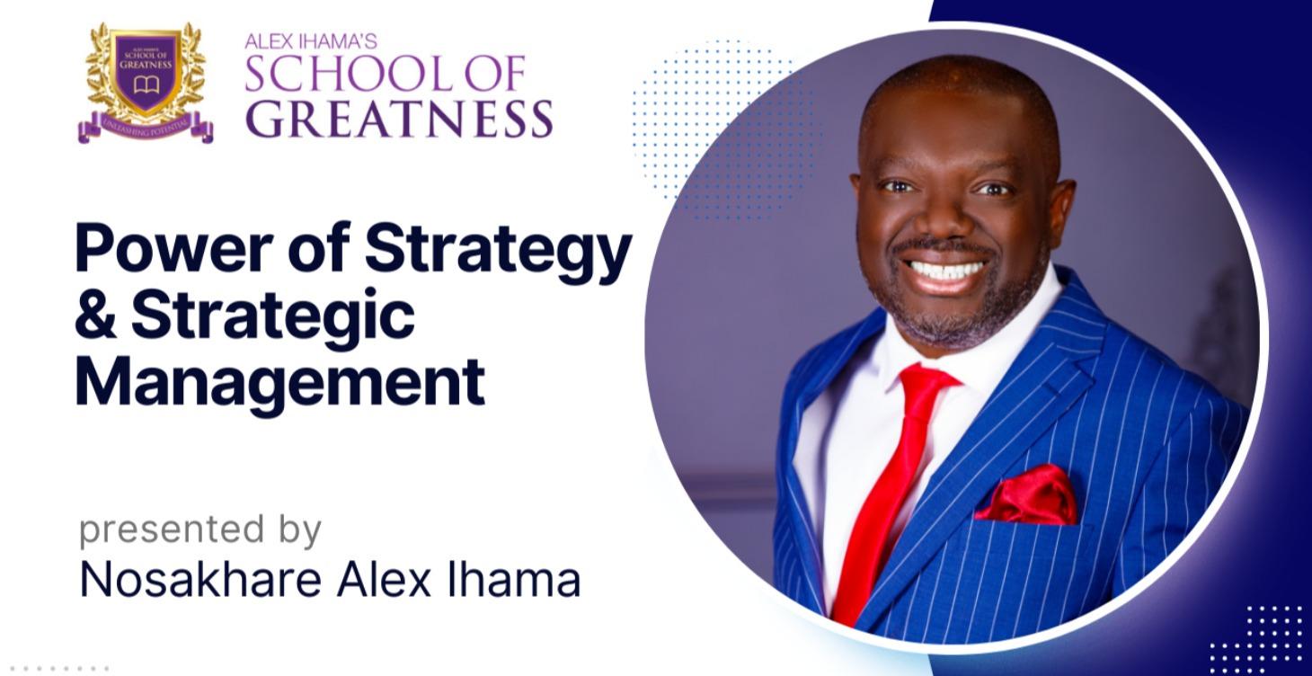 Strategy & Strategic Management by Alex Ihama