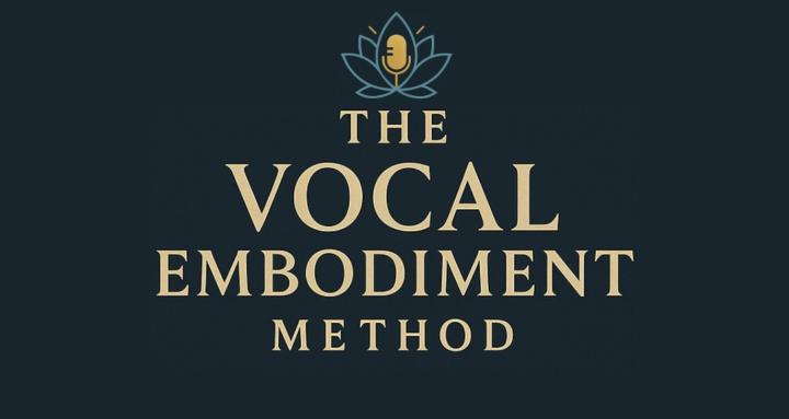 The Vocal Embodiment Method