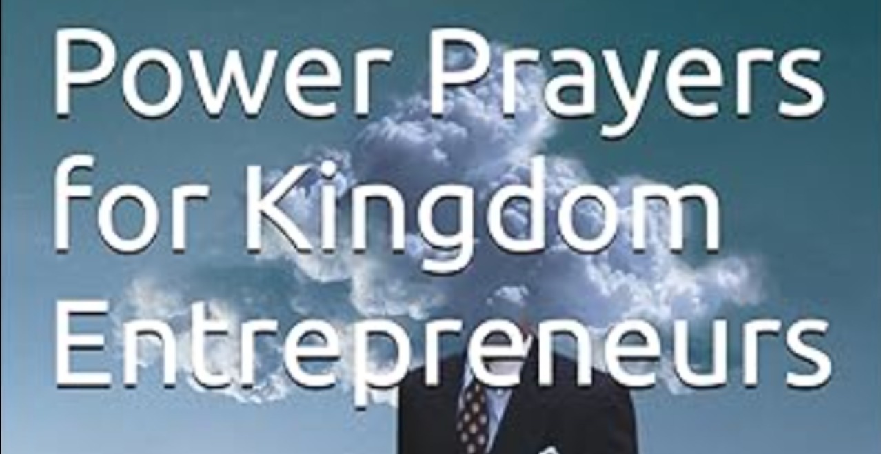 Power Prayers for Kingdom Entrepreneurs