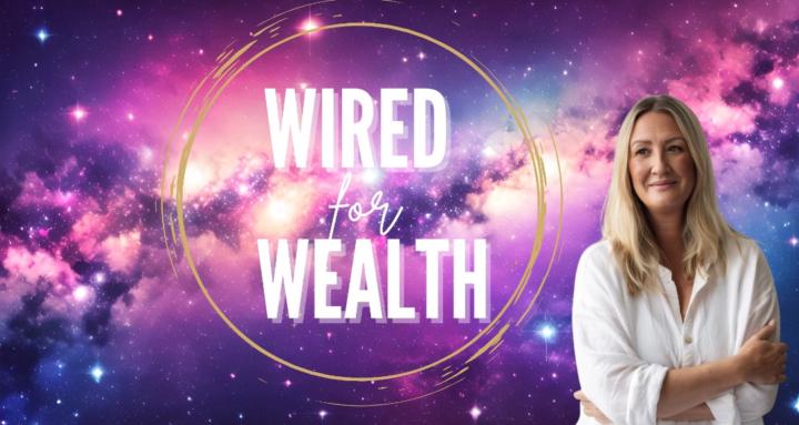 Wired for Wealth