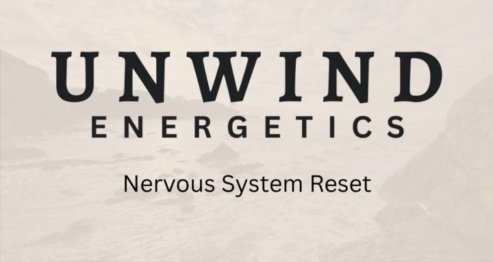 Unwind: Nervous System Reset