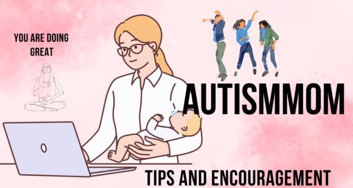 Autism mom tips 