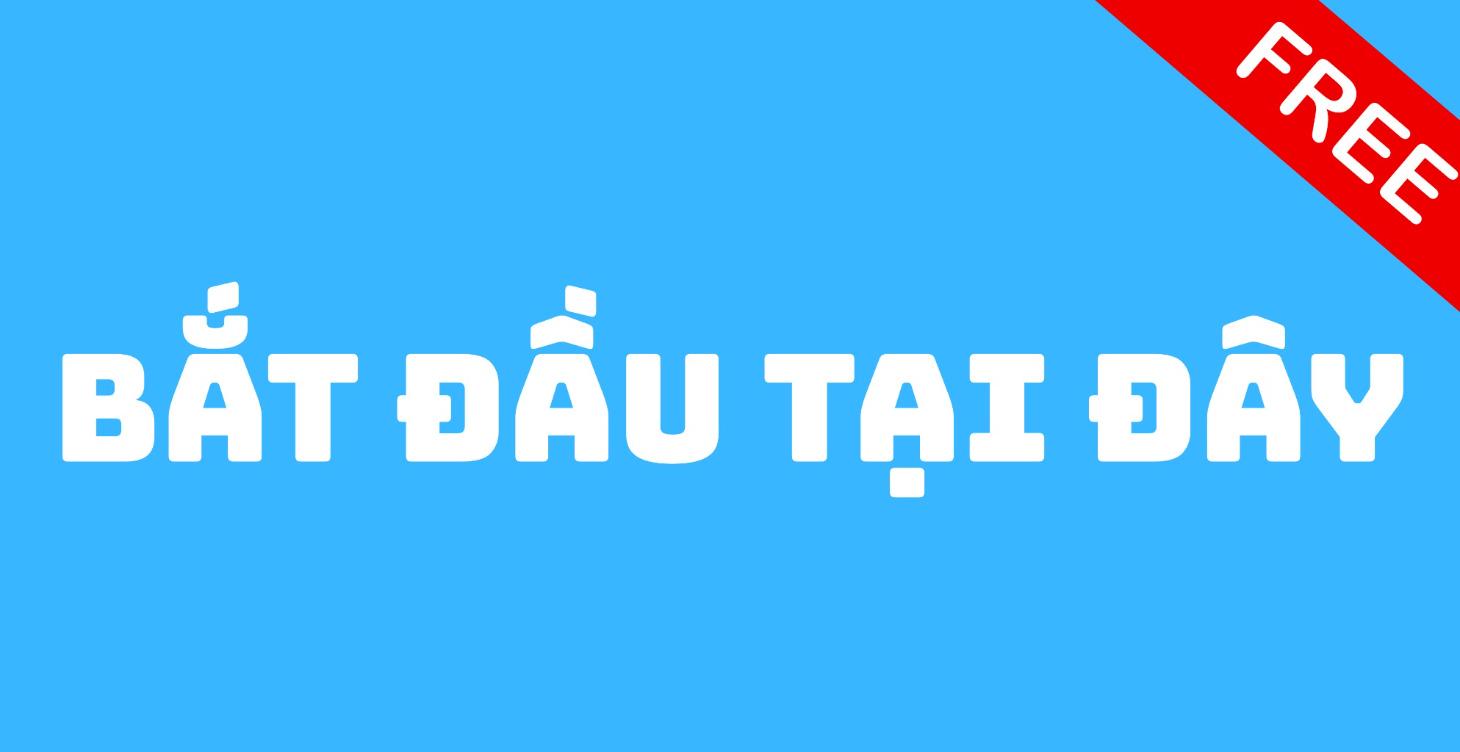 BẮT ĐẦU TẠI ĐÂY