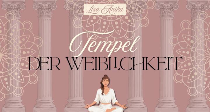 Tempel der Weiblichkeit