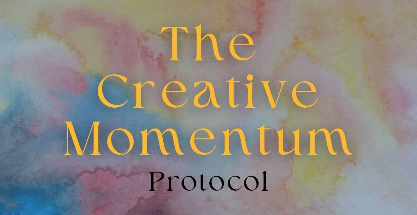 The 30-Day Creative Momentum Protocol
