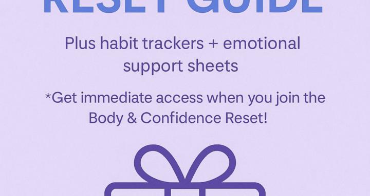 The Body & Confidence Reset