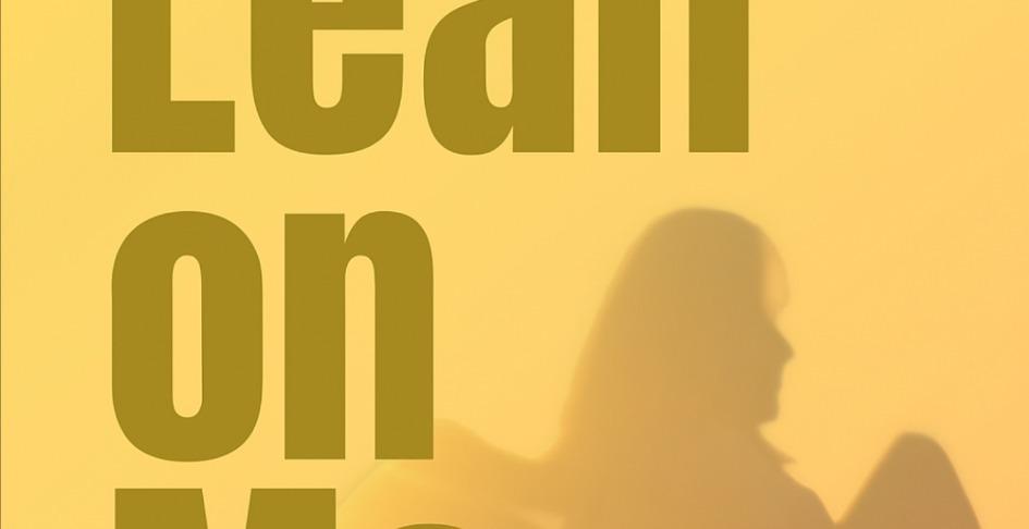Lean on Me  Learning Series