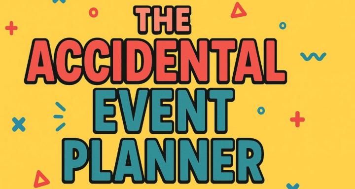 Accidental Event Planners