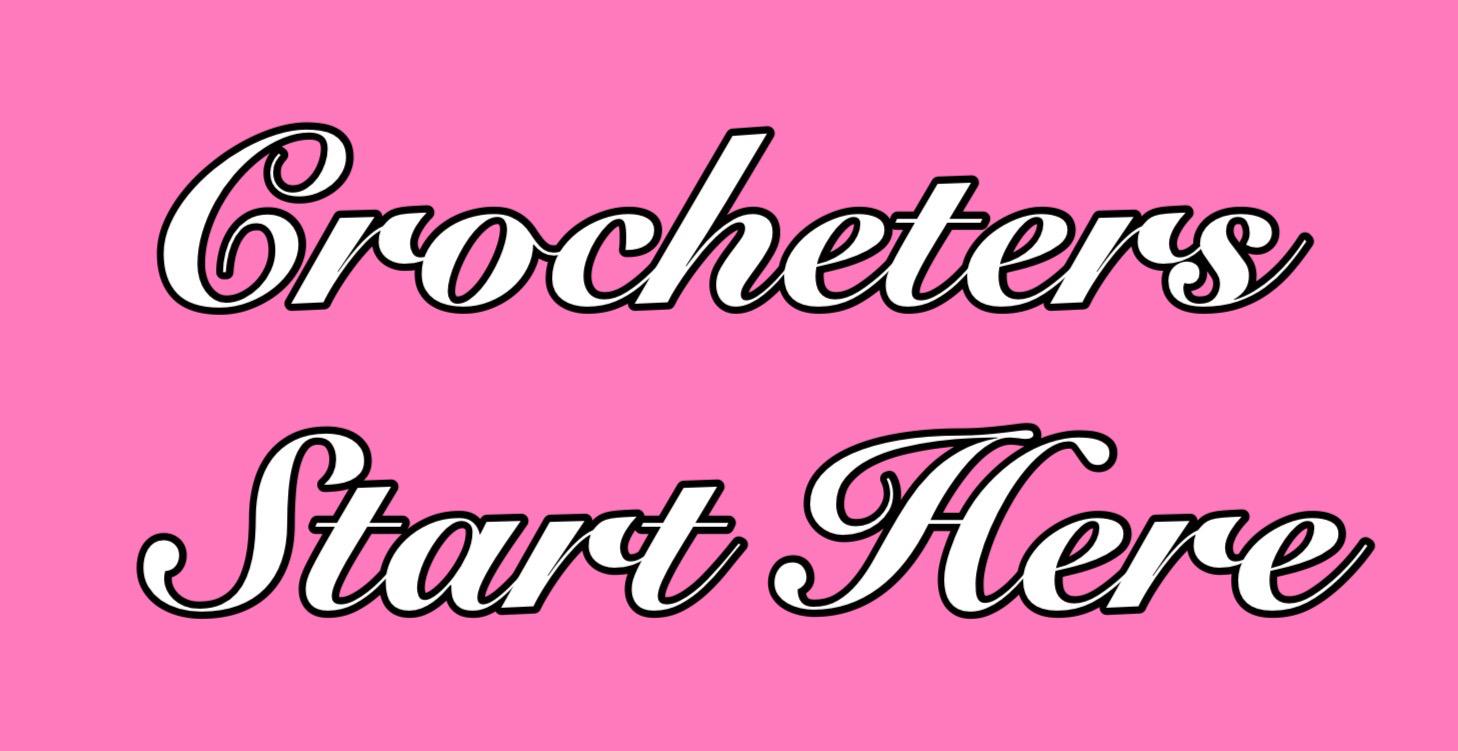 Start Your Crochet Journey Here