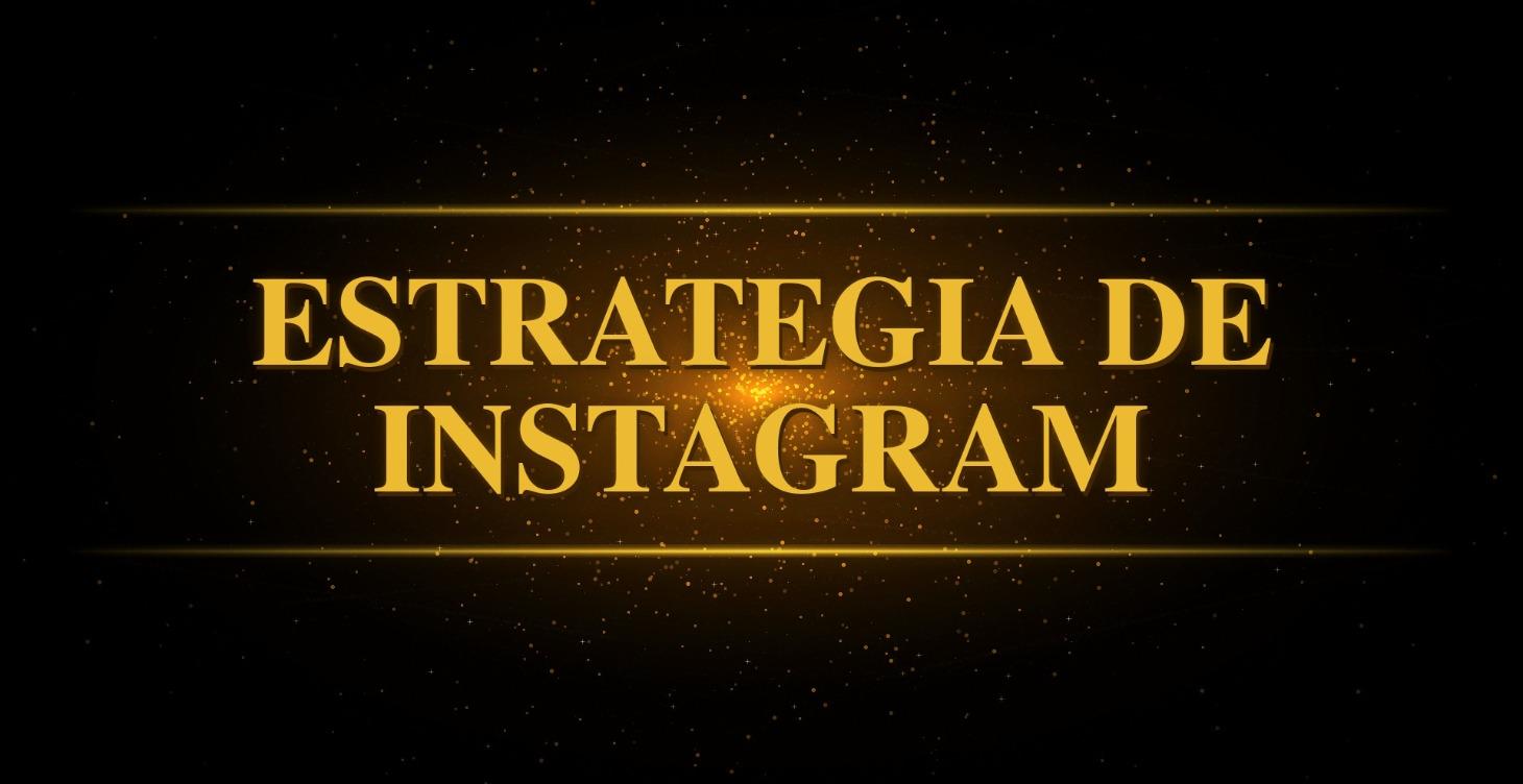Estrategia de INTAGRAM