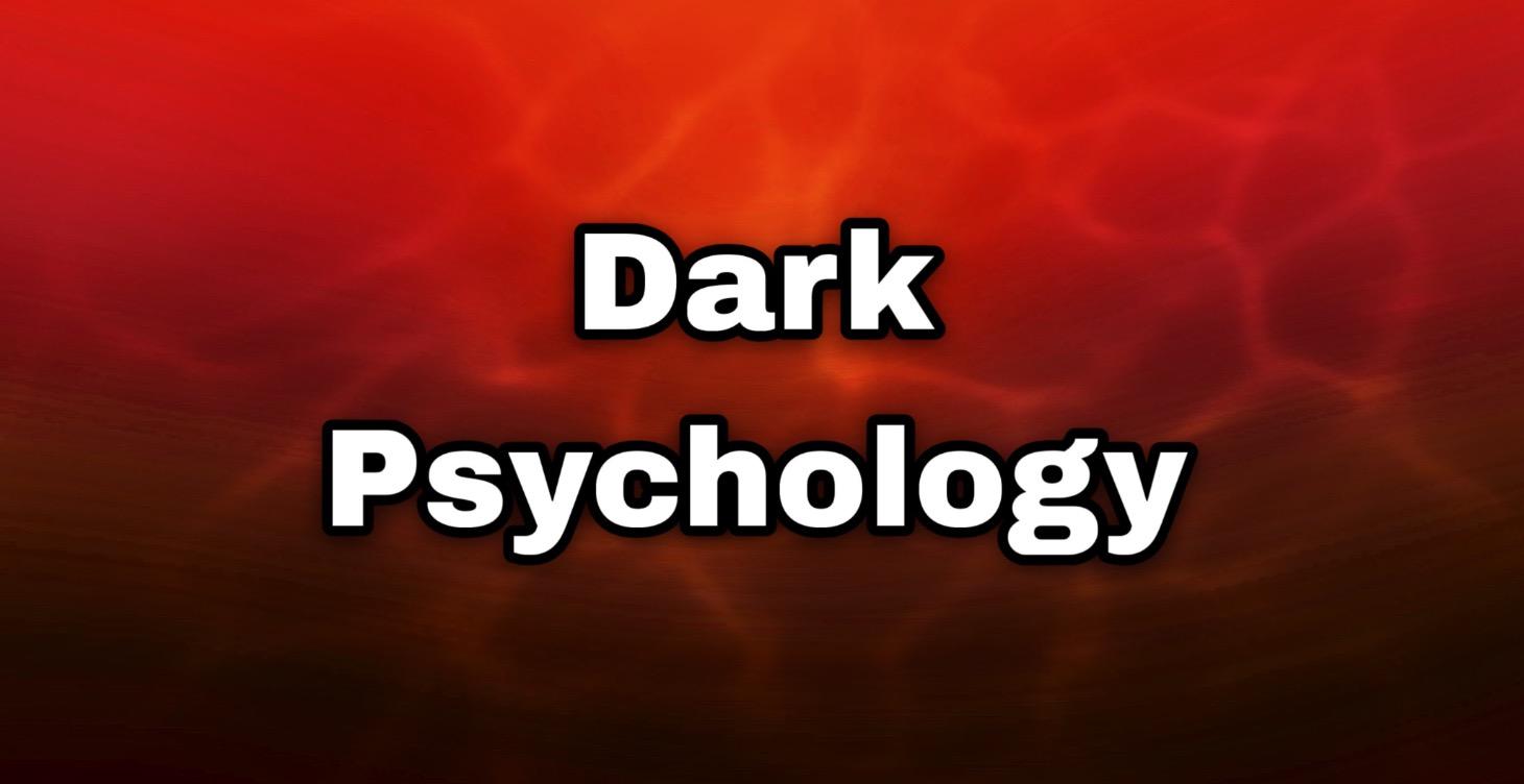 Week 11: Dark Psychology 101 🧠