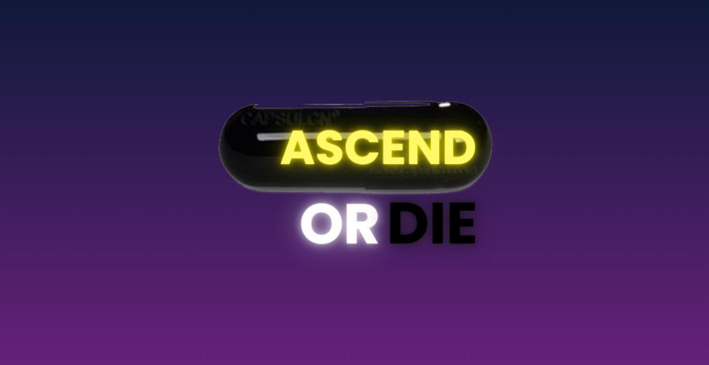 Week 1: Ascend or Die (START) ♾️