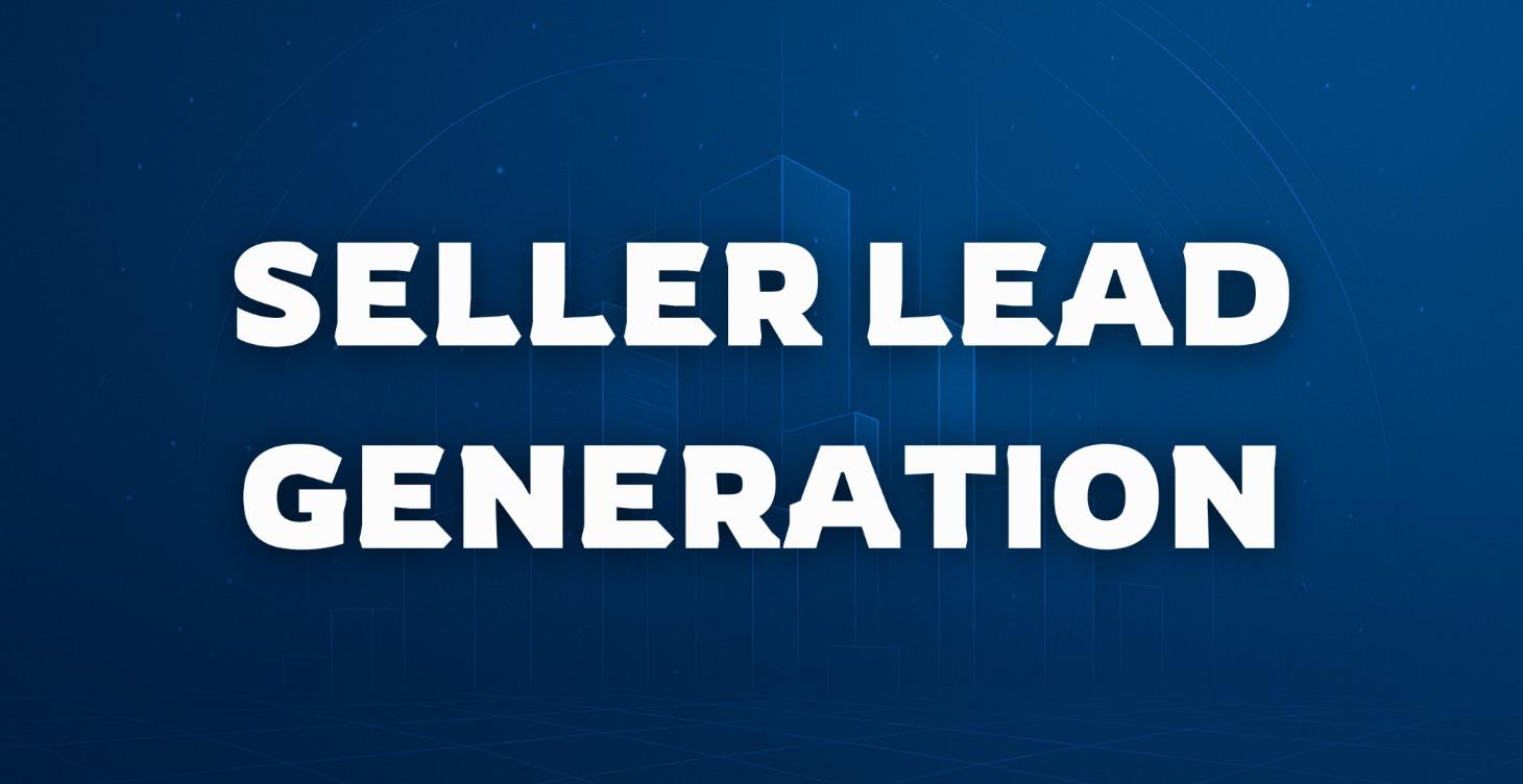 Seller Lead Generation