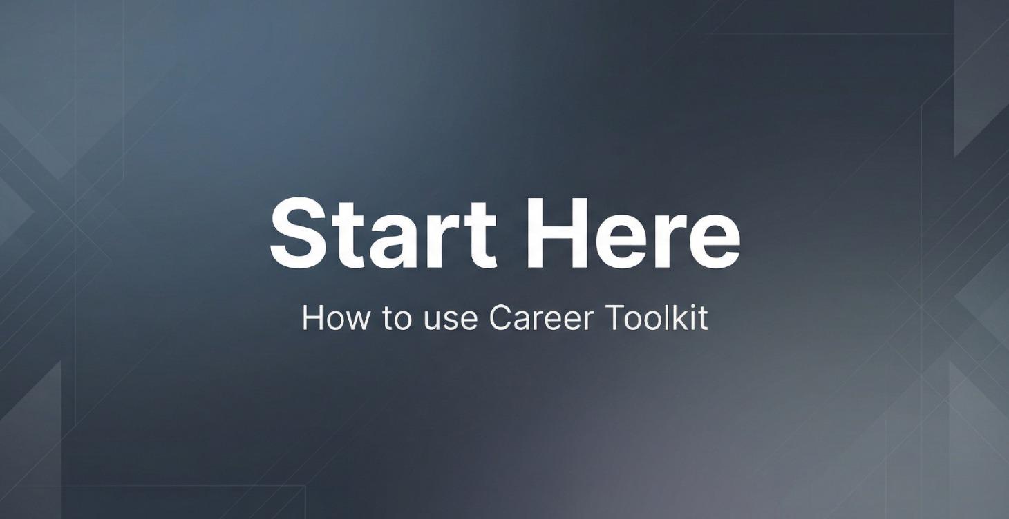 Start Here — How to Use Career Toolkit