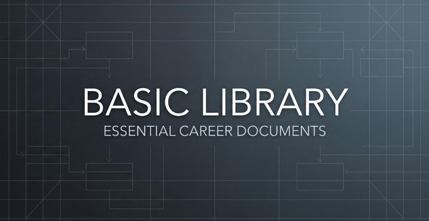 Basic Library — Core Career Documents