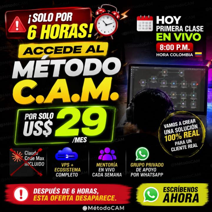 🚨 ¡SOLO 6 HORAS! Accede al Método C.A.M. por tan sólo 💥 US$29/mes.