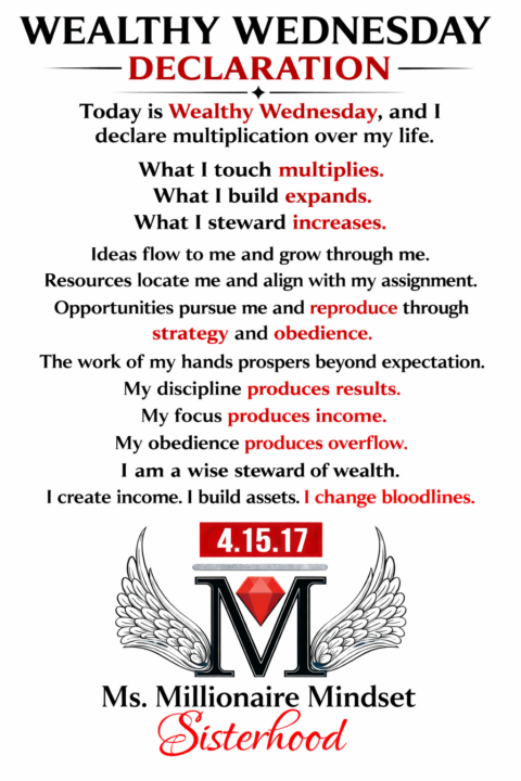 Sisters, It’s Wealthy Wednesday — Your Declaration Is Attached ❤️🖤💰