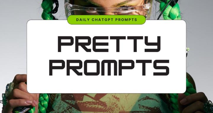 Pretty Prompts