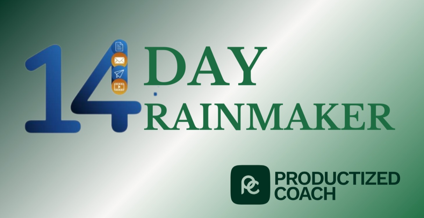 [START ON DAY 1 IMMEDIATELY] 14 Day Rainmaker