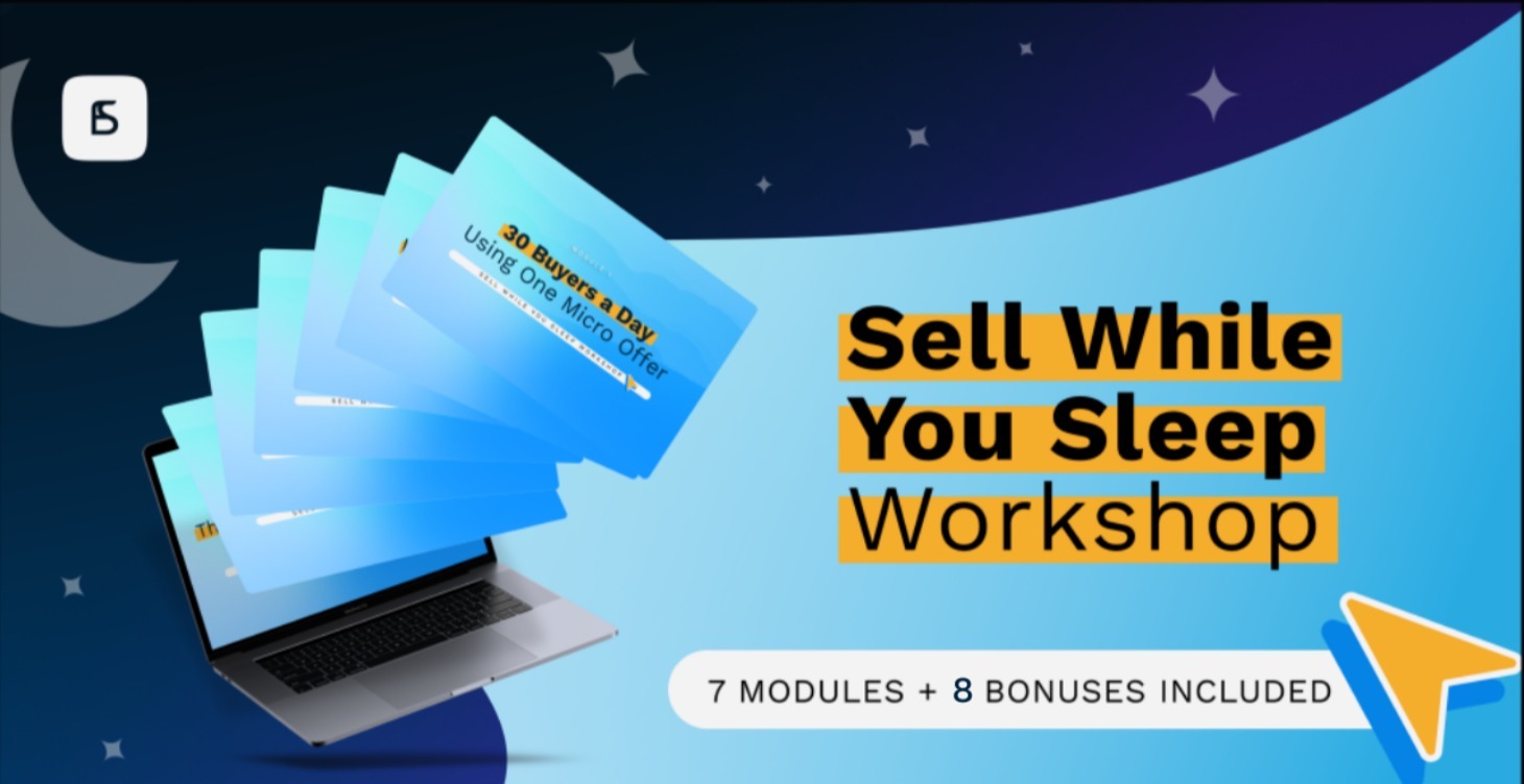 Sell While You Sleep Workshop