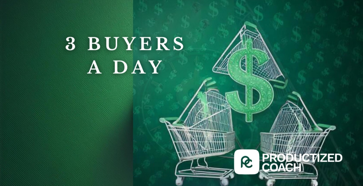 3 Buyers A Day