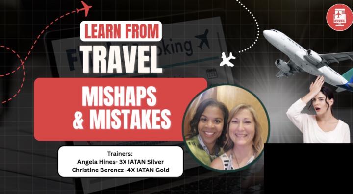 Training on Travel Advisor Mishaps and Mistakes