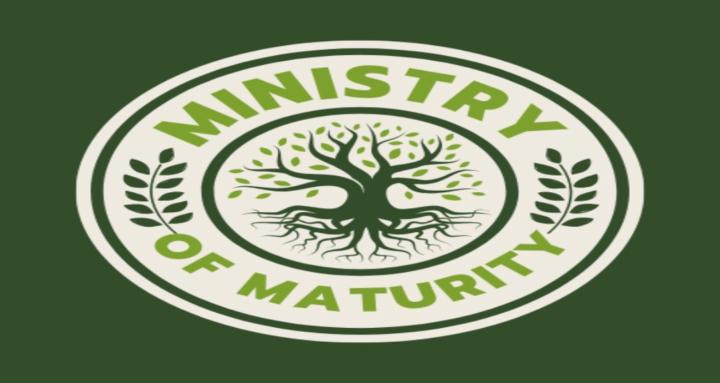 Ministry Of Maturity