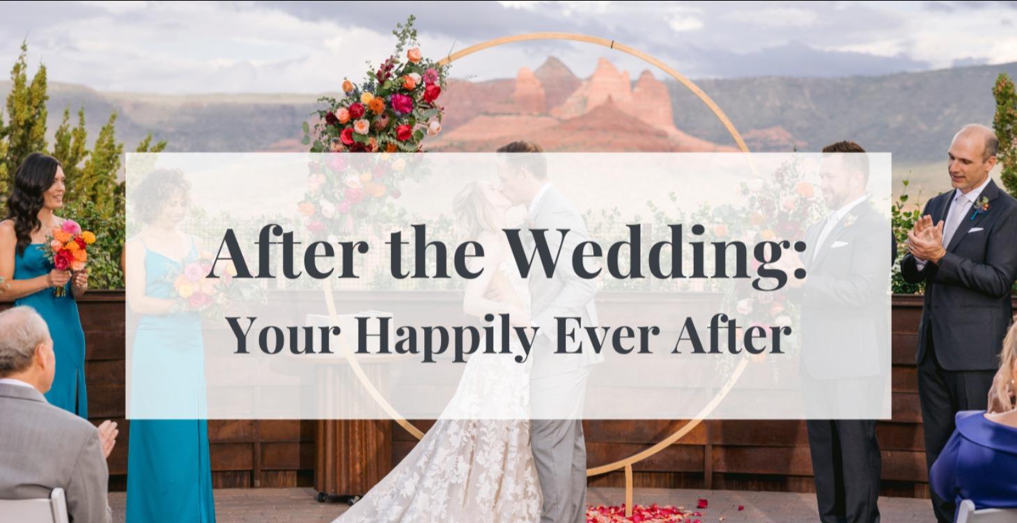 After the Wedding: Your Happily Ever After