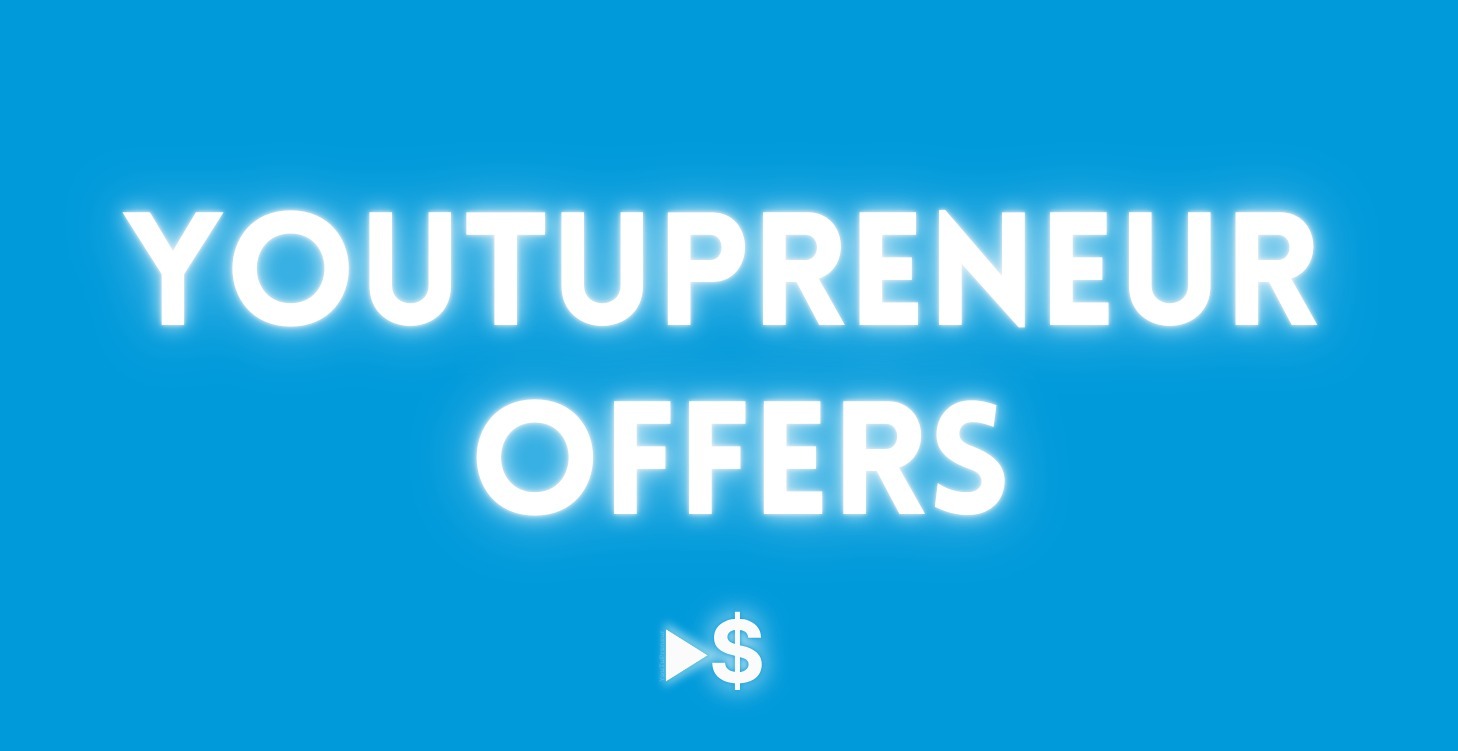 YouTuPreneurs Offers ($100 Value)
