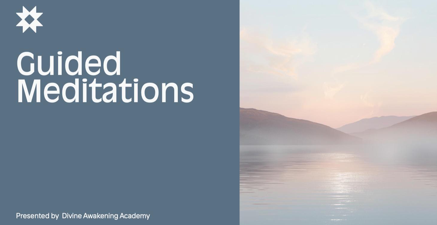 Guided Meditations -  Quick Start