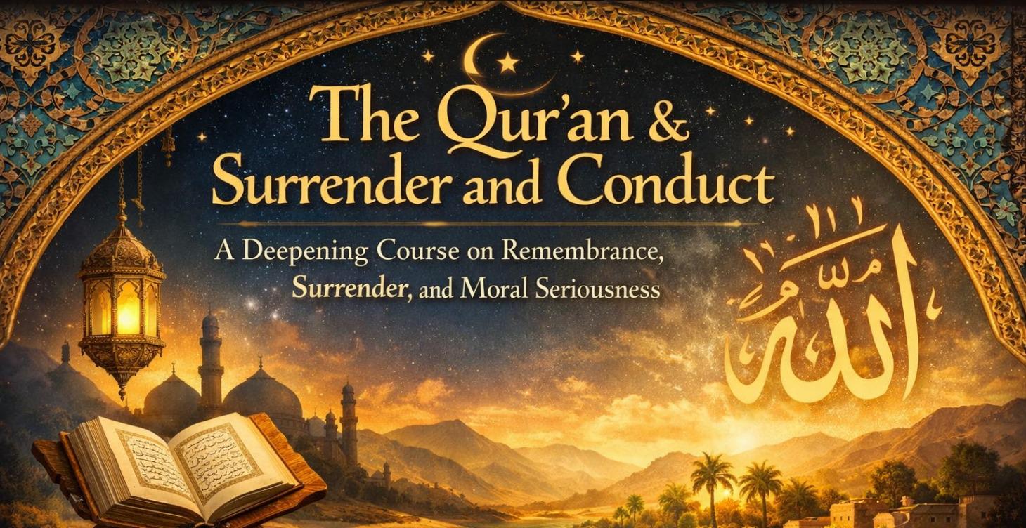 605 The Qur’an - Surrender and Conduct