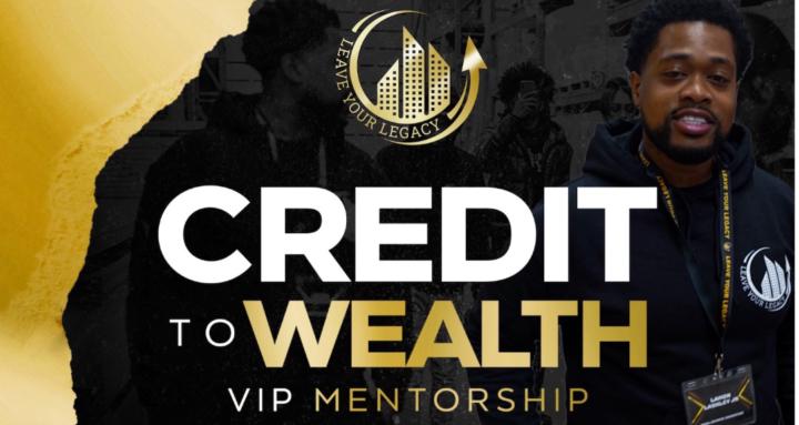 Credit To Wealth Mentorship