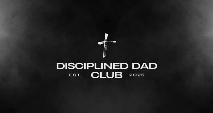 Disciplined Dad Club
