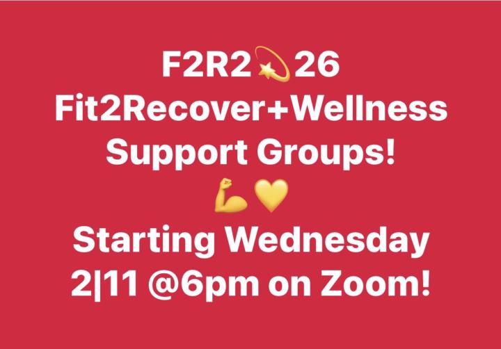 Fit2Recover+Wellness Support Groups are here! 