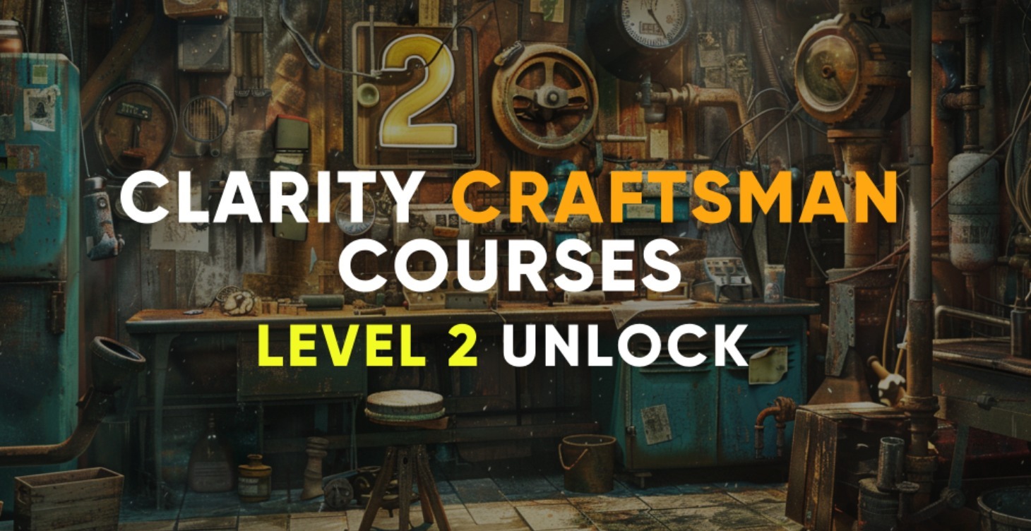 🛠️Clarity Craftsman Courses🛠️