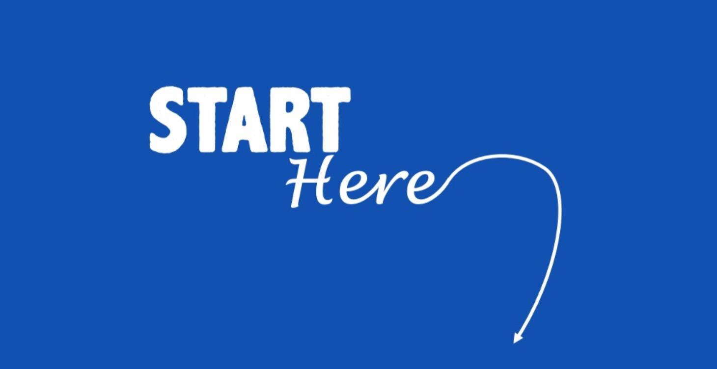 Start Here