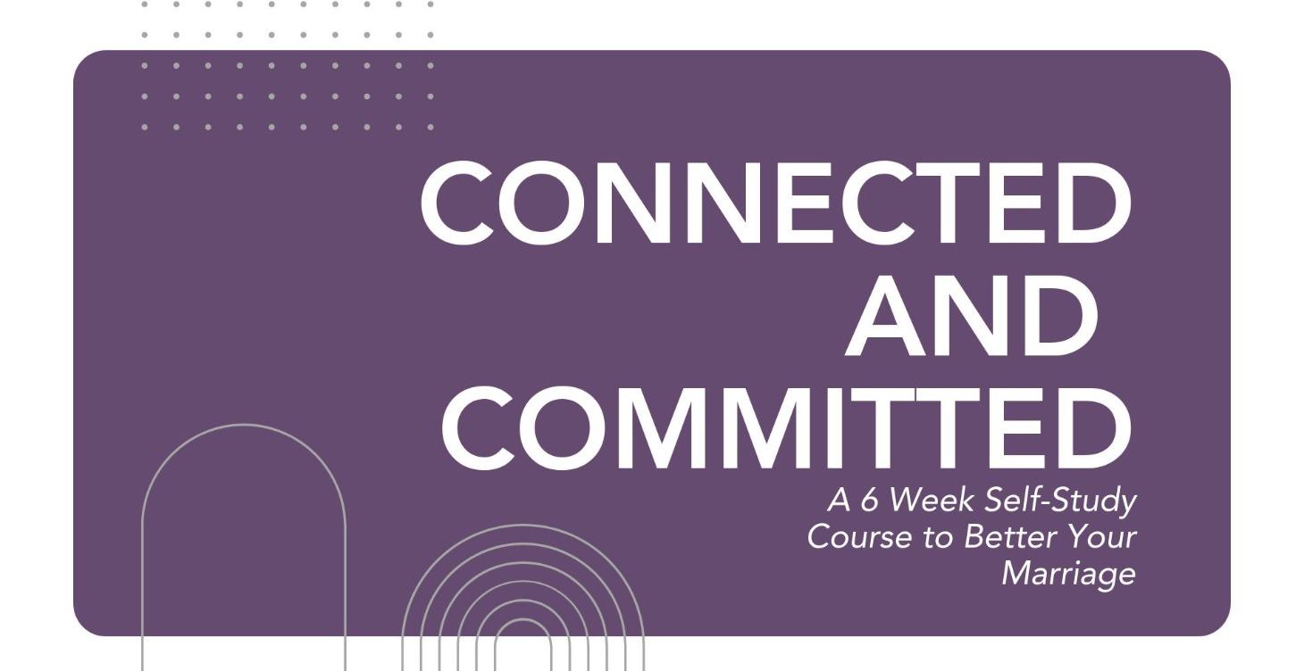 Connected and Committed