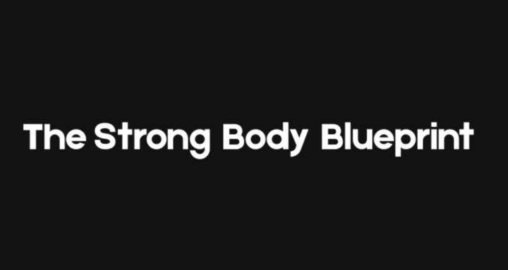 The Strong Body Blueprint