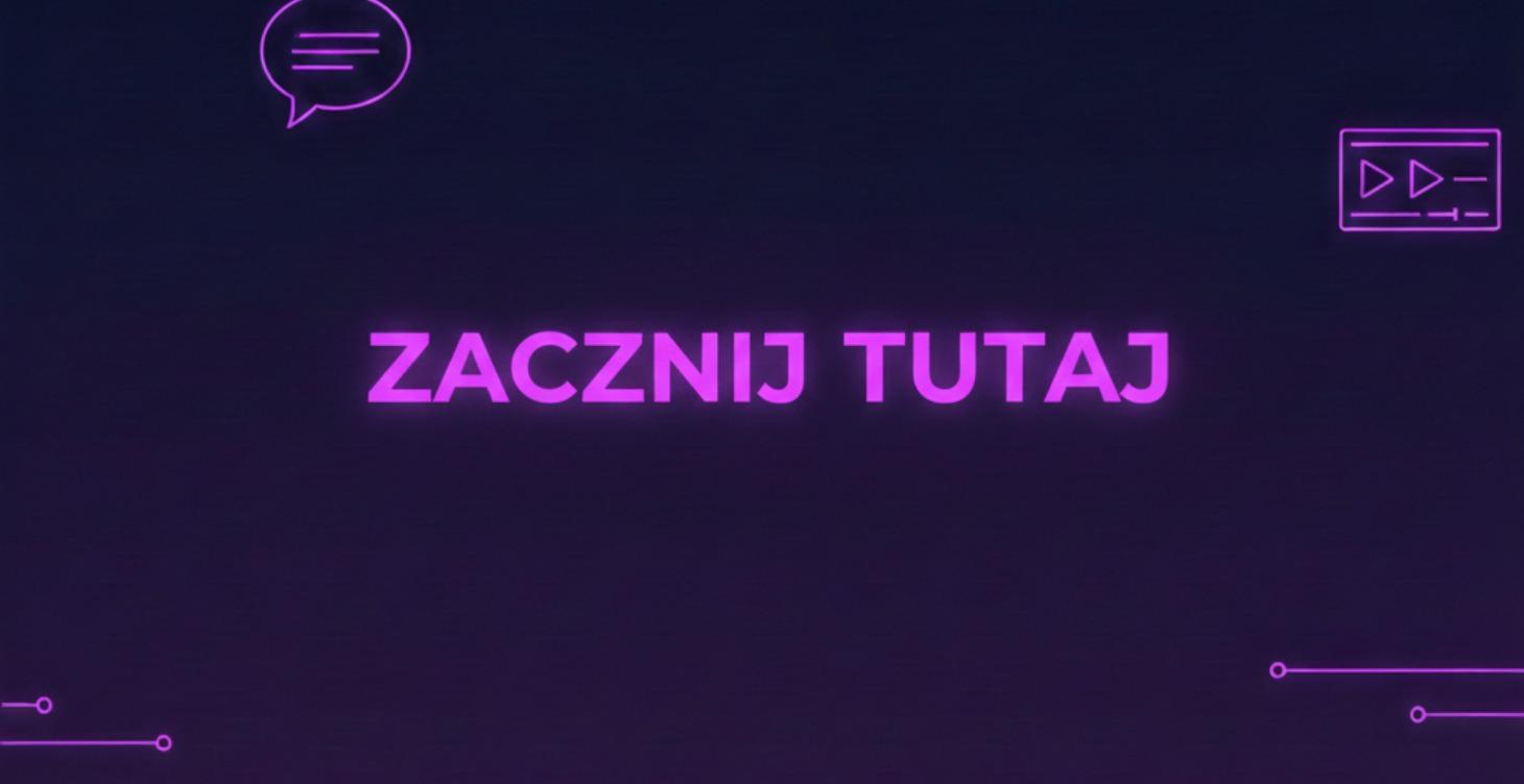 ZACZNIJ TUTAJ