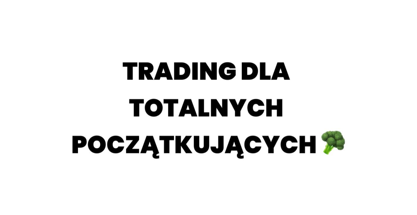TRADING DLA BROKUŁÓW